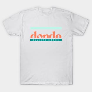Dondo Quality Goods T-Shirt